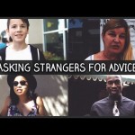 Asking Strangers For Advice