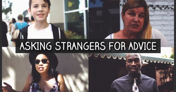 Asking Strangers For Advice